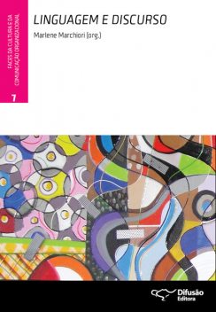 Linguagem e discurso, Ana Luisa de Castro Almeida, Marlene Marchiori, Adriana Machado Casali, Claudia Mara Bocciardi Massici, Eni Puccinelli Orlandi, Esther Gomes de Oliveira, Ida Lucia Machado, Izidoro Blikstein, James R. Taylor, Luiz Carlos Assis Iasbeck, María del Pilar Tob