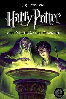 Harry Potter y el misterio del príncipe, J. K. Rowling