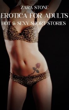 Erotica For Adults, Zara Stone