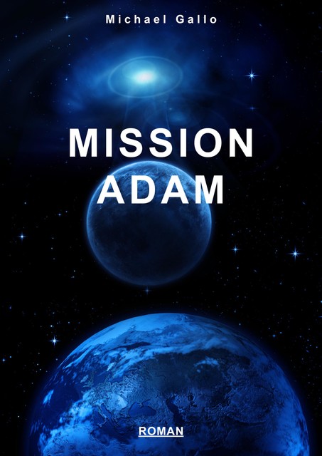 Mission Adam, Michael Gallo