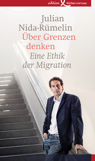 Über Grenzen denken, Julian Nida-Rümelin