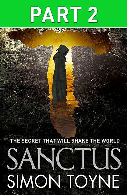 Sanctus: Part Two, Simon Toyne