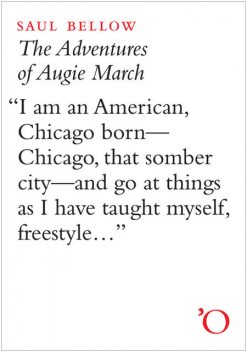 The Adventures Of Augie March, Saul Bellow