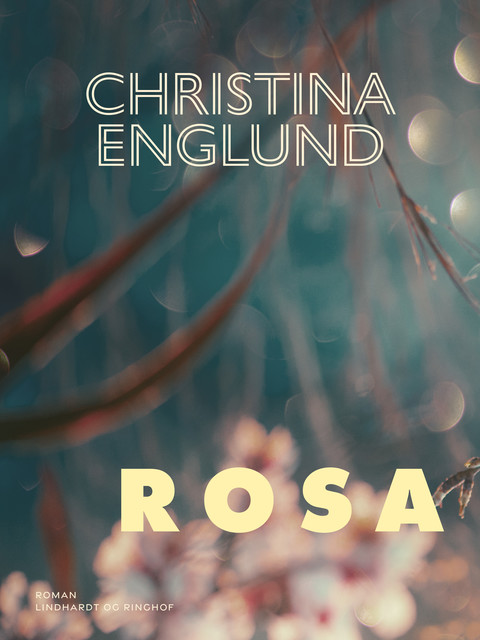 Rosa, Christina Englund