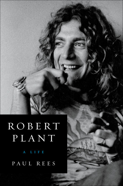 Robert Plant, Paul Rees