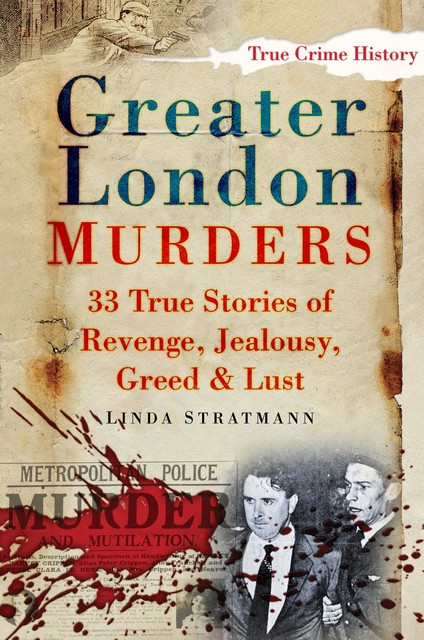 Greater London Murders, Linda Stratmann