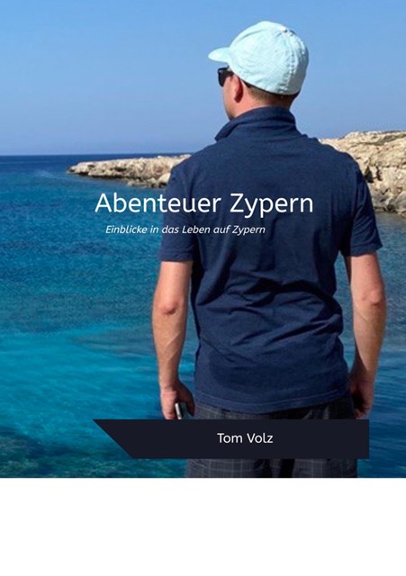 Abenteuer Zypern, Tom Volz