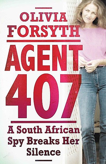 Agent 407, Olivia Forsyth