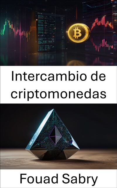 Intercambio de criptomonedas, Fouad Sabry