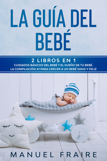La Guía del Bebé, Manuel Fraire