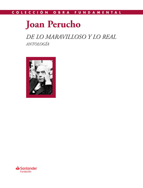 De lo maravilloso y lo real, Joan Perucho