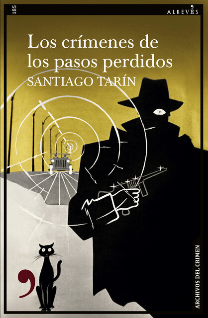 Los crímenes de los pasos perdidos, Santiago Tarín