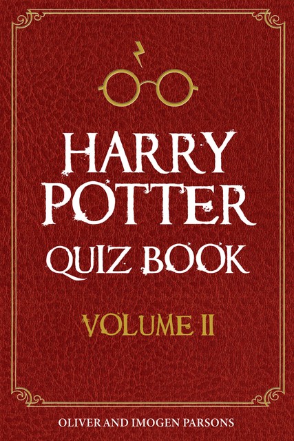 Harry Potter Quiz Book Volume II, Imogen Parsons, Oliver Parsons