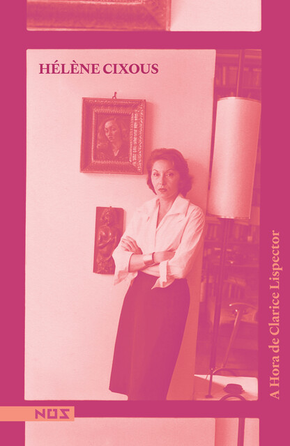 A Hora de Clarice Lispector, Hélène Cixous