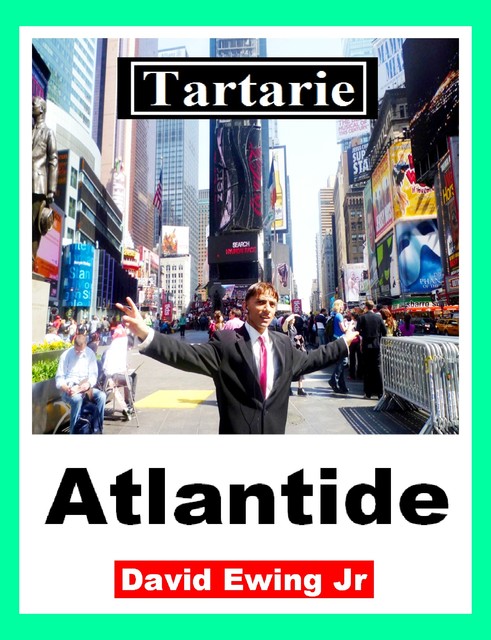 Tartarie – Atlantide, David Ewing Jr
