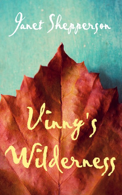 Vinny's Wilderness, Janet Shepperson