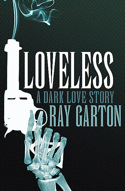Loveless, Ray Garton