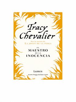 El Maestro De La Inocencia, Tracy Chevalier