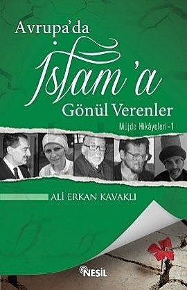 Avrupa'da İslam'a Gönül Verenler, Ali Erkan Kavaklı