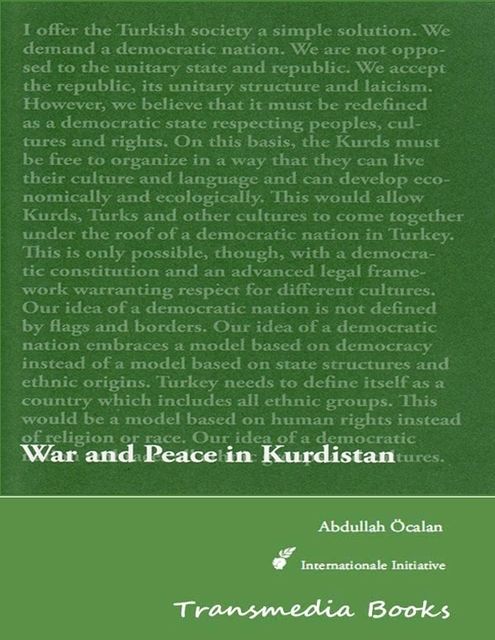 War and Peace in Kurdistan – International Initiative Edition, Abdullah Öcalan