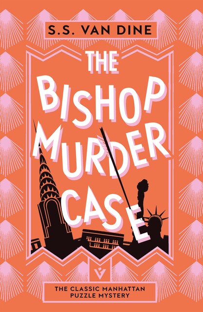 The Bishop Murder Case, S.S.Van Dine