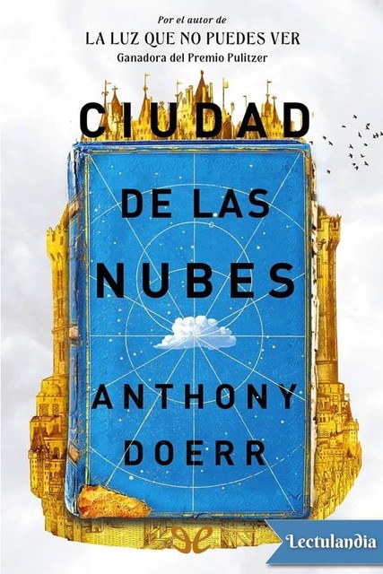Ciudad de las nubes, Anthony Doerr