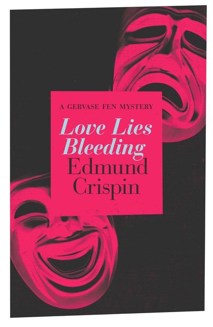 Love Lies Bleeding, Edmund Crispin