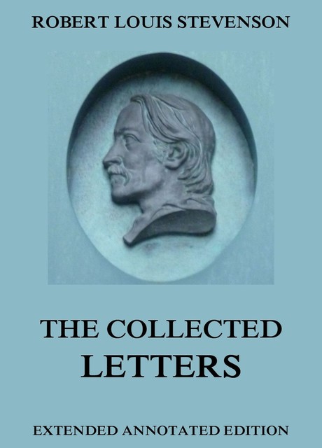 The Collected Letters, Robert Louis Stevenson
