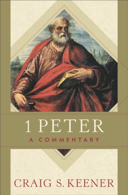 1 Peter, Craig S. Keener