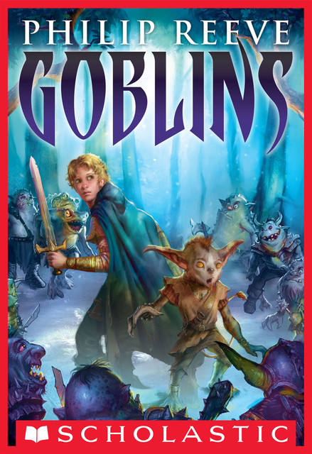 Goblins, Philip Reeve