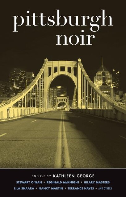 Pittsburgh Noir, Kathleen George