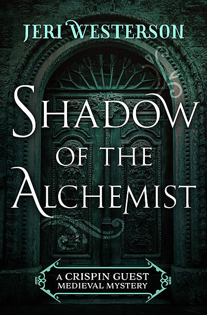 Shadow of the Alchemist, Jeri Westerson