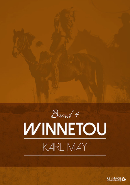 Winnetou IV, Karl May