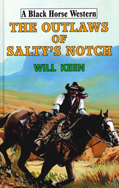 The Outlaws of Salty's Notch, Will Keen