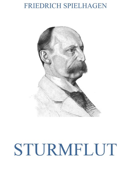 Sturmflut, Friedrich Spielhagen