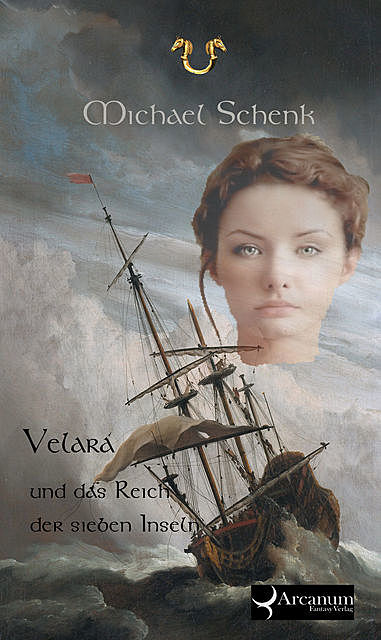Velara und das Reich der sieben Inseln, Michael Schenk