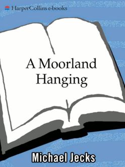 A Moorland Hanging, Michael Jecks