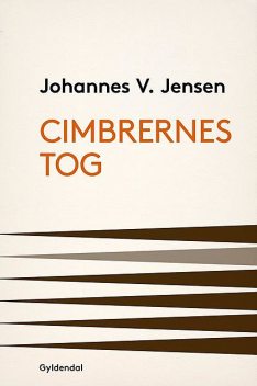 Cimbrernes Tog, Johannes V. Jensen