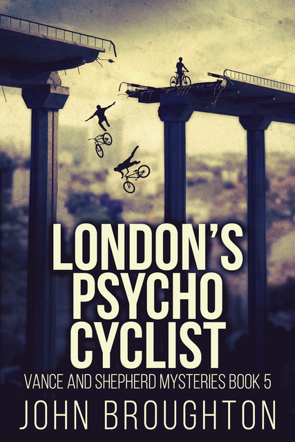 London's Psycho Cyclist, John Broughton