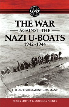 The War Against The Nazi U-Boats 1942 – 1944, FastPencil Premiere