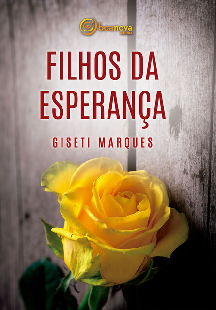 Filhos da Esperança, Giseti Marques