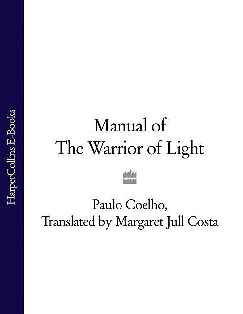 Manual of The Warrior of Light, Paulo Coelho