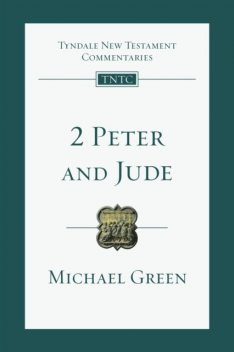 TNTC 2 Peter & Jude, Michael Green