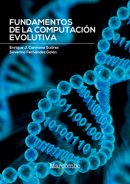 Fundamentos de computación evolutiva, Enrique J. Carmona Suárez, Severino Fernández Galán