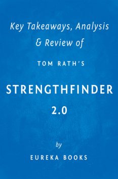 StrengthsFinder 2.0 by Tom Rath | Key Takeaways, Analysis & Review, Eureka Books