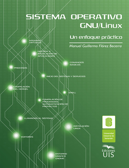 Sistema operativo GNU Linux, ManuelGuillermo Flórez