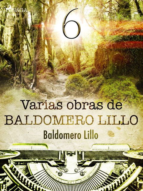 Varias obras de Baldomero Lillo VI, Baldomero Lillo