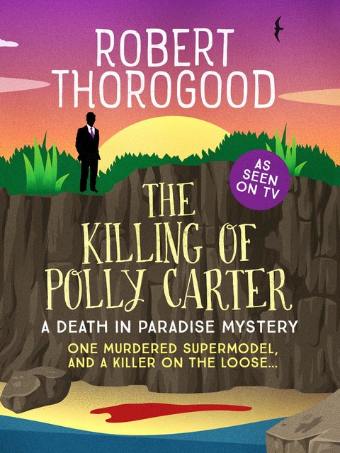 The Killing of Polly Carter, Robert Thorogood