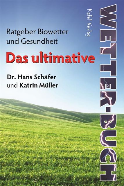 Das ultimative Wetter-Buch, Hans Schäfer, Katrin Mueller
