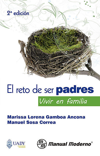 El reto de ser padres, Manuel Sosa Correa, Marissa Lorena Gamboa Ancona